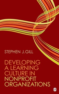 Enlarge image Cover: Developing a Learning Culture in Nonprofit Organizations - SAGE Publications Inc