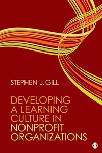 Enlarge image Cover: Developing a Learning Culture in Nonprofit Organizations - SAGE Publications Inc
