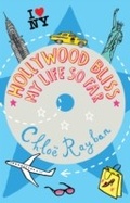 Cover: Hollywood Bliss - My Life So Far - Bloomsbury Childrens Books