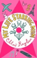 Cover: My Life Starring Mum - Bloomsbury Childrens Books