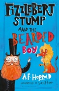 Cover: Fizzlebert Stump and the Bearded Boy - Bloomsbury Childrens Books