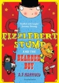 Cover: Fizzlebert Stump and the Bearded Boy - Bloomsbury Childrens Books