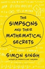 Cover: The Simpsons and Their Mathematical Secrets - Bloomsbury Publishing PLC