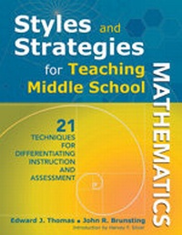 Enlarge image Cover: Styles and Strategies for Teaching Middle School Mathematics - Corwin Press Inc