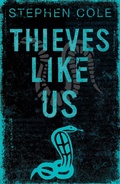 Cover: Thieves Like Us - Bloomsbury Childrens Books