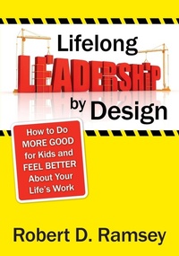 Enlarge image Cover: Lifelong Leadership by Design - Corwin Press Inc