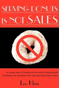 Enlarge image Cover: Serving Donuts is Not Sales - AuthorHouse