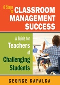 Cover: Eight Steps to Classroom Management Success - Corwin Press Inc