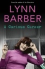 Cover: A Curious Career - Bloomsbury Publishing PLC