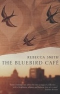 Cover: The Bluebird Cafe - Bloomsbury Paperbacks