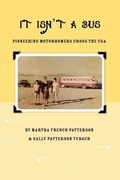 Cover: It Isn't A Bus - AuthorHouse