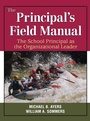 Cover: The Principal's Field Manual - Corwin Press Inc