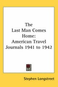 Cover: The Last Man Comes Home - Kessinger Publishing