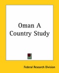Cover: Oman A Country Study - Kessinger Publishing Co