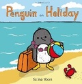 Cover: Penguin on Holiday - Bloomsbury Childrens Books