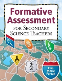 Enlarge image Cover: Formative Assessment for Secondary Science Teachers - Corwin Press Inc