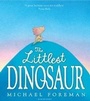 Cover: The Littlest Dinosaur - Bloomsbury Children's Books