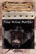 Cover: Fine Wine Mortar - AuthorHouse