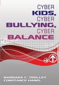 Cover: Cyber Kids, Cyber Bullying, Cyber Balance - Corwin Press Inc