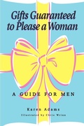 Cover: Gifts Guaranteed to Please a Woman - AuthorHouse