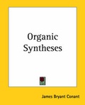 Cover: Organic Syntheses - Kessinger Publishing Co