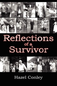 Enlarge image Cover: Reflections of a Survivor - AuthorHouse