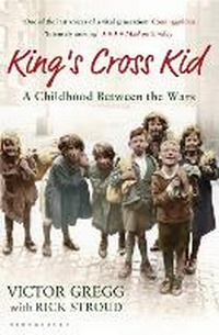 Enlarge image Cover: King's Cross Kid - Bloomsbury Publishing PLC