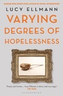 Cover: Varying Degrees of Hopelessness - Bloomsbury Paperbacks