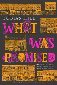 Enlarge image Cover: What Was Promised - Bloomsbury Circus