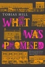 Cover: What Was Promised - Bloomsbury Publishing PLC