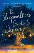 Cover: The Sleepwalker's Guide to Dancing - Bloomsbury Publishing PLC