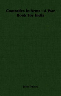Enlarge image Cover: Comrades In Arms - A War Book For India - Read Books