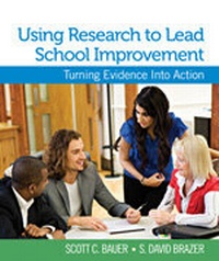 Enlarge image Cover: Using Research to Lead School Improvement - SAGE Publications Inc