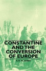 Cover: Constantine And The Conversion Of Europe - Read Books