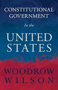 Abbildung von: Constitutional Government In The United States - Read Books