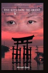 Enlarge image Cover: Five Keys from the Orient - AuthorHouse