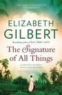 Bild: The Signature of All Things - Bloomsbury Publishing PLC
