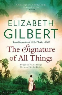 Bild vergrößern Bild: The Signature of All Things - Bloomsbury Publishing PLC
