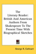 Cover: The Literary Reader - Kessinger Publishing