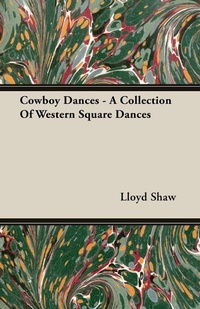 Abbildung von: Cowboy Dances - A Collection Of Western Square Dances - Read Books