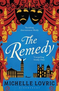 Enlarge image Cover: The Remedy - Bloomsbury Publishing PLC