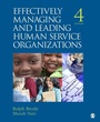 Cover: Effectively Managing and Leading Human Service Organizations - SAGE Publications Inc