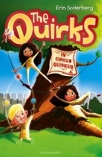 Enlarge image Cover: The Quirks in Circus Quirkus - Bloomsbury Childrens Books