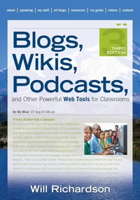 Enlarge image Cover: Blogs, Wikis, Podcasts, and Other Powerful Web Tools for Classrooms - Corwin Press Inc