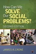 Cover: How Can We Solve Our Social Problems? - SAGE Publications Inc