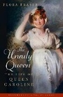 Cover: The Unruly Queen - Bloomsbury Publishing PLC