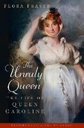 Cover: The Unruly Queen - Bloomsbury Publishing PLC