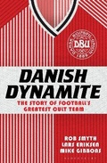 Cover: Danish Dynamite - Bloomsbury Sport