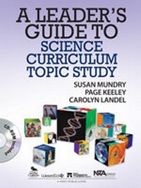 Enlarge image Cover: A Leader's Guide to Science Curriculum Topic Study - Corwin Press Inc
