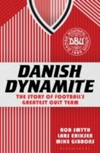 Abbildung von: Danish Dynamite - Bloomsbury Sport